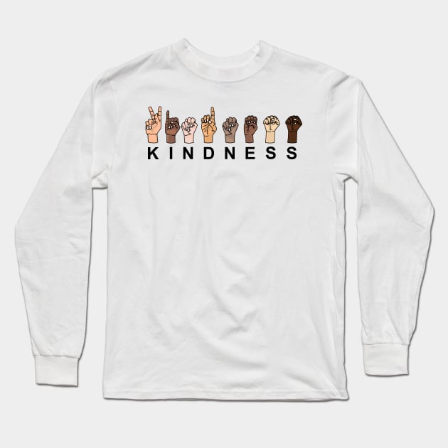 KINDNESS in Sign Language Long Sleeve T-Shirt by JeRaz_Design_Wolrd